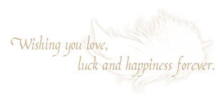 お二人の永遠の愛と幸運と幸せを祈ります。
